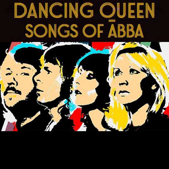 DANCING QUEEN: SONGS OF ABBA