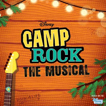 DISNEY’S CAMP ROCK: THE MUSICAL