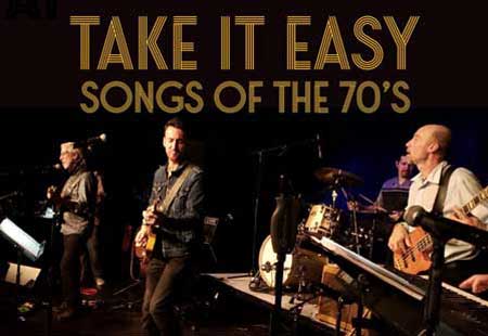 TAKE IT EASY, SONGS OF THE 70'S